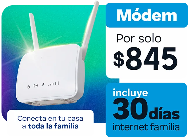Módem por solo 845, Incluye 30 días familia